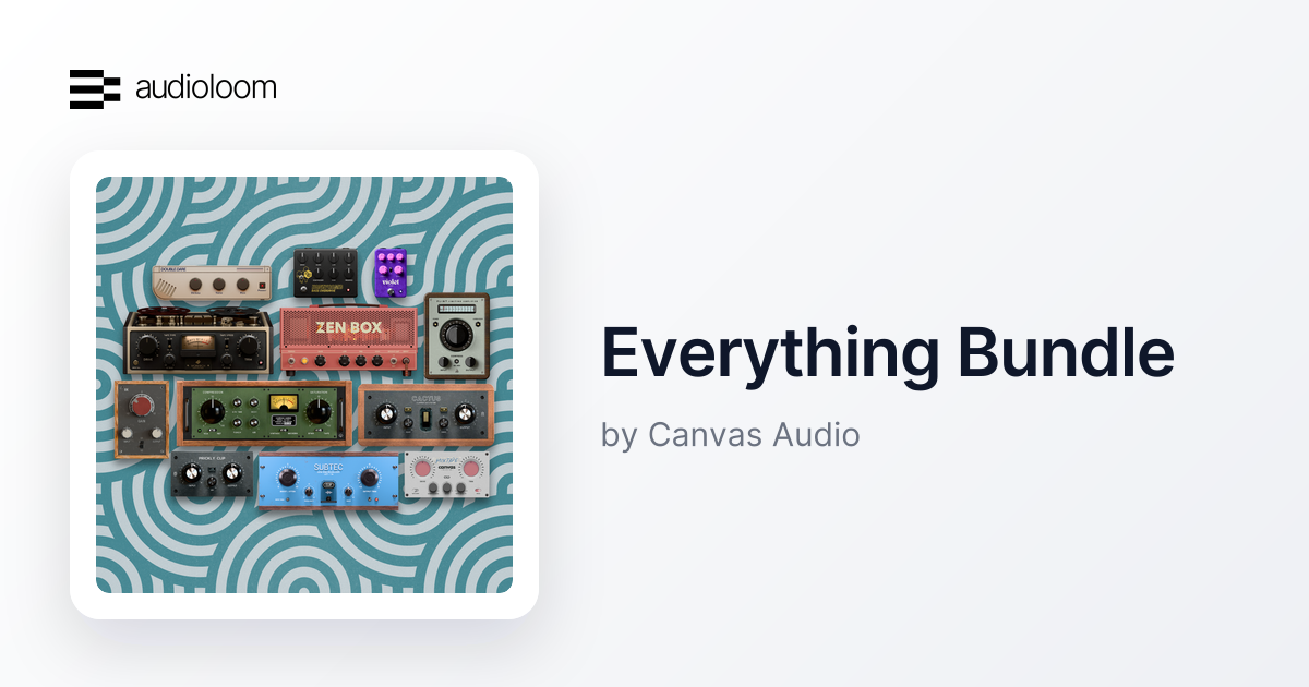 Everything Bundle by Canvas Audio | Audioloom