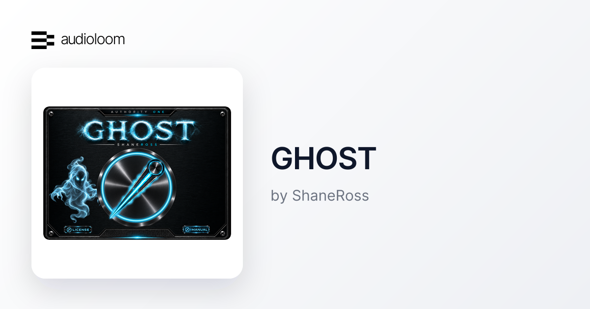 GHOST by ShaneRoss | Audioloom